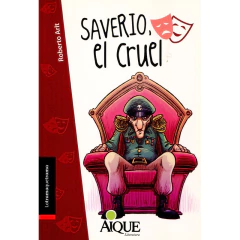 Saverio, El Cruel - Arlt, Roberto