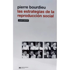 Estrategias De La Reproducción Social, Las - Bourdieu, Pierre