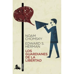 Los Guardianes De La Libertad - Chomsky Noam