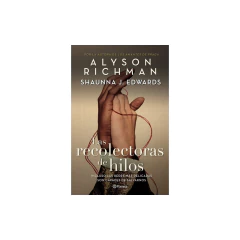 Las Recolectoras De Hilos (Rg) - Alison Richman