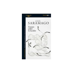 Ensayo Sobre La Lucidez - Saramago, José