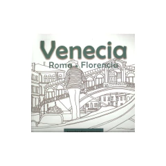 Venecia. Roma. Florencia -