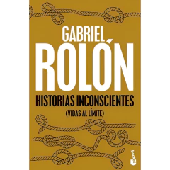 Historias Inconscientes - Gabriel Rolón