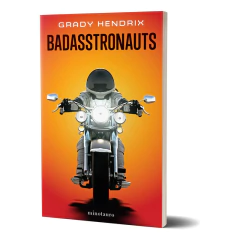 Badasstronauts - Hendrix Grady