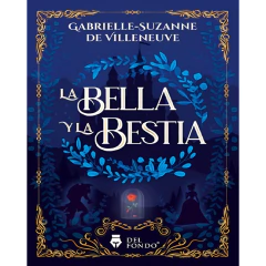 Bella Y La Bestia, La - De Villeneuve,Gabrielle-Suzanne