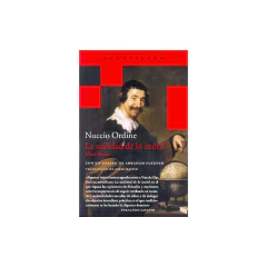 La Utilidad De Lo Inútil - Nuccio Ordine