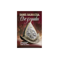 Oro Y Espadas - Balmaceda, Daniel