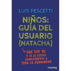 Niños: Guia Del Usuario (Natacha) - Pescetti, Luis Maria