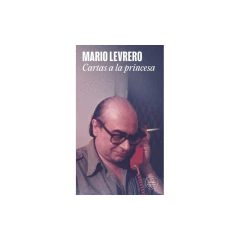 Cartas A La Princesa - Levrero, Mario