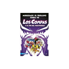 Compas 10. Los Compas Y El Fin Del Multiverso - Mikecrack, El Trollino Y Timba Vk