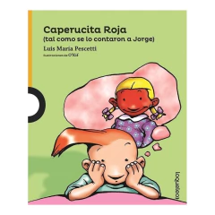 Caperucita Roja ( Tal Como Se Lo Contar - Pescetti, Luis Maria