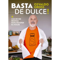 Basta De Dulce - Osvaldo Gross - comprar online