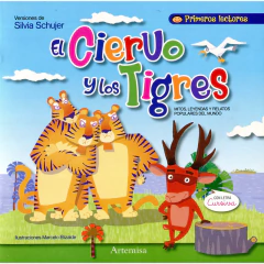 El Ciervo Y Los Tigres -Recuentos- I - Silvia Schujer