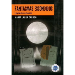 Fantasmas Escondidos: Leyendas Urbanas -