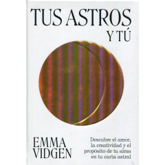 Tus Astros Y Tu - Vidgen Emma