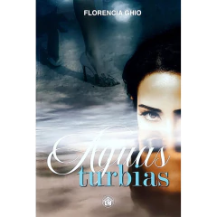 Aguas Turbias - Ghio Florencia