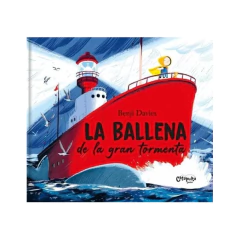 La Ballena De La Gran Tormenta - Benji Davies