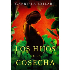 Hijos De La Cosecha, Los - Exilart, Gabriela