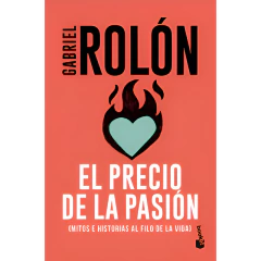 El Precio De La Pasión - Gabriel Rolón