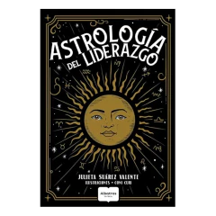 Astrologia Del Liderazgo - Julieta Suarez Valente