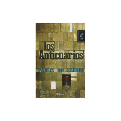 Los Anticuarios - Pablo De Santis