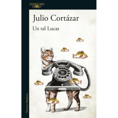 Un Tal Lucas - Cortázar, Julio