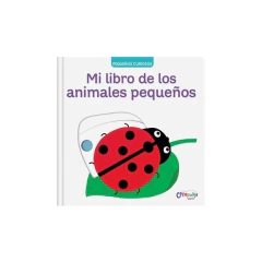 Pequeños Curiosos: Mi Libro De Los Animales Pequeños - Nathalie Choux