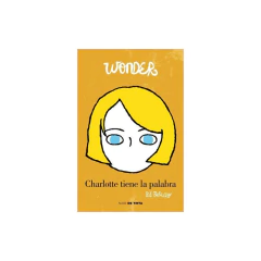 Wonder 4. Charlotte Tiene La Palabra - Palacio, R.J.