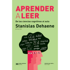 Aprender A Leer - Dehaene, Stanislas