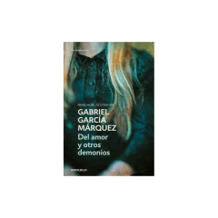 Del Amor Y Otros Demonios - Garcia Marquez