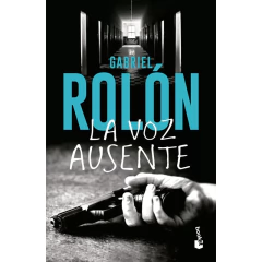 La Voz Ausente - Gabriel Rolón
