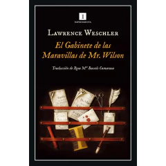 El Gabinete De Las Maravillas De Mr. Wilson - Lawrence Weschler