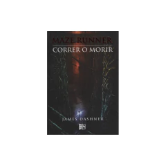 Maze Runner - Correr O Morir - James Dashner
