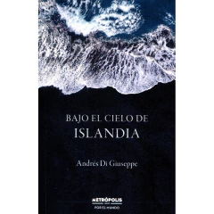 Bajo El Cielo De Islandia - Di Giuseppe A