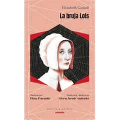 La Bruja Lois - Gaskell Elizabeth
