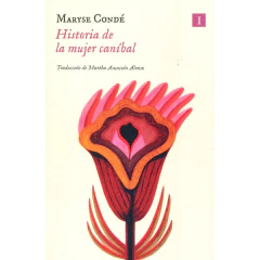 Historia De La Mujer Canibal - Conde Maryse