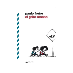 Grito Manso, El - Freire, Paulo
