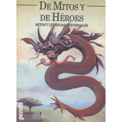 De Mitos Y Heroes Mitos Y Leyendas. - Mitelman Cristi