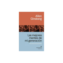 Las Mejores Mentes De Mi Generación - Allen Ginsberg