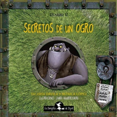 Secretos De Un Monstruo / Ogro (Tapa Acolchada) - Valeria Dávila