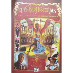 La Tierra De Las Historias 3: La Advertencia De Los Hermanos Grimm - Chris Colfer