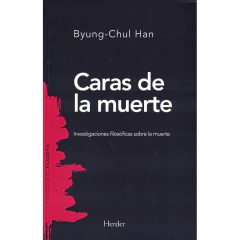 Caras De La Muerte - Han Byung Chul