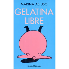 Gelatina Libre - Marina Abiuso