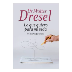 Lo Que Quiero Para Mi Vida - Dresel, Walter