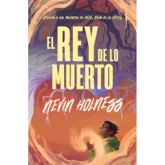El Rey De Lo Muerto - Holness Nevin