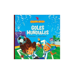 Cande Y Nico. Goles Mundiales - Florencia Esses Y Rodrigo Folgueira