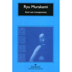 Azul Casi Transparente - Ryu Murakami