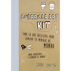 Guerrilla Art Kit - Keri Smith