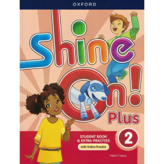 Shine On Plus 2 Sb W/Online Practice - Shine On Plus