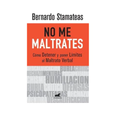 No Me Maltrates - Stamateas, Bernardo